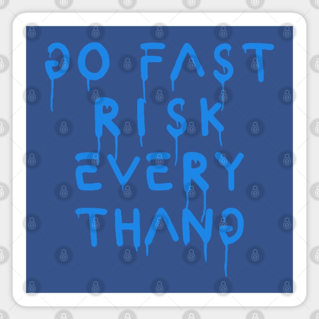 go fast risk everything blue Sticker by Punk Fashion